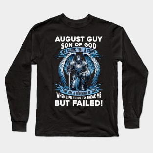 August Guy Son Of God Knight With Angel Wings My Scars Tell A Story Life Tries To Break Me But Failed Long Sleeve T-Shirt